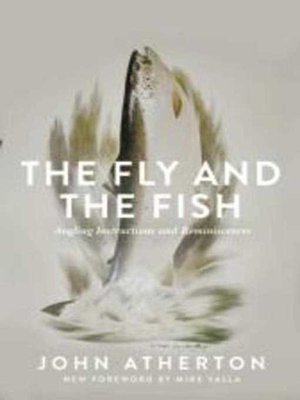 cover image of The Fly and the Fish: Angling Instructions and Reminiscences